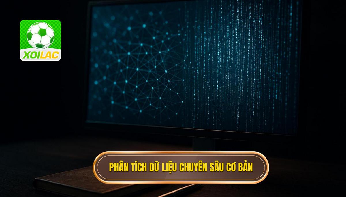 Nền tảng của việc phân tích dữ liệu chuyên sâu