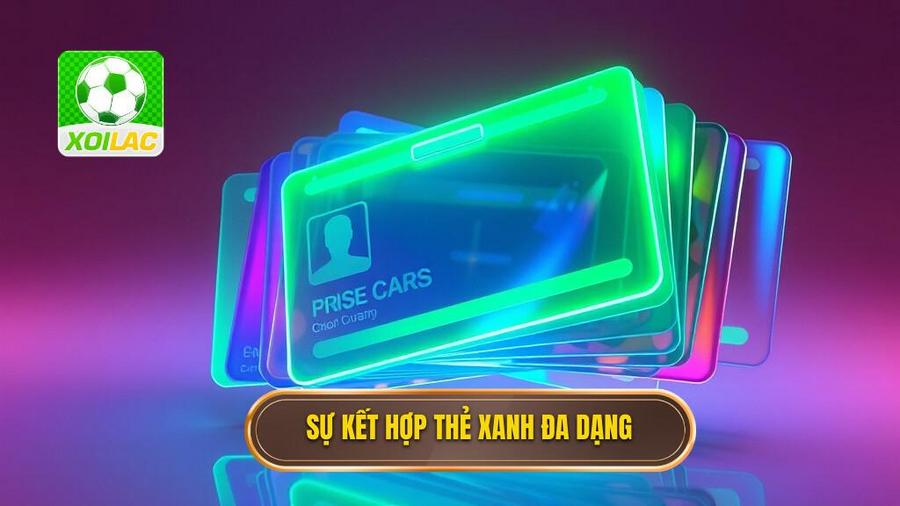 Sự kết hợp giữa thẻ xanh và các thẻ khác